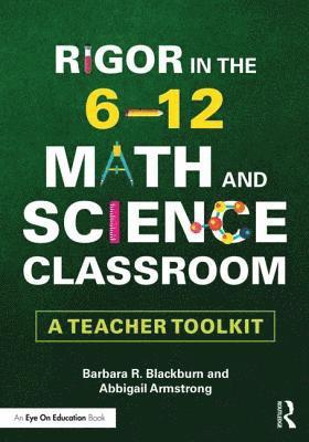 Barbara R. Blackburn, Abbigail Armstrong, USA) Blackburn, Barbara R. (Blackburn Consulting Group - Rigor in the 6–12 Math and Science Classroom, Häftad