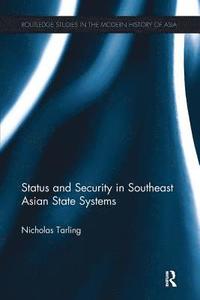 bokomslag Status and Security in Southeast Asian State Systems