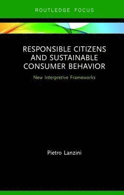 bokomslag Responsible Citizens and Sustainable Consumer Behavior