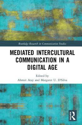 Mediated Intercultural Communication in a Digital Age 1