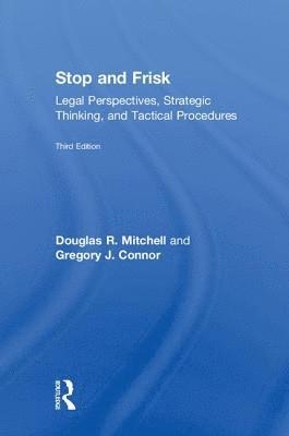 Douglas R. Mitchell, Gregory J. Connor - Stop and Frisk, Inbunden