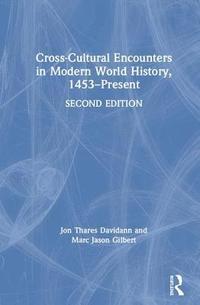 bokomslag Cross-Cultural Encounters in Modern World History, 1453-Present
