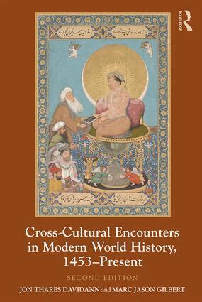 Jon Davidann, Marc Jason Gilbert - Cross-Cultural Encounters in Modern World History, 1453-Present, Häftad