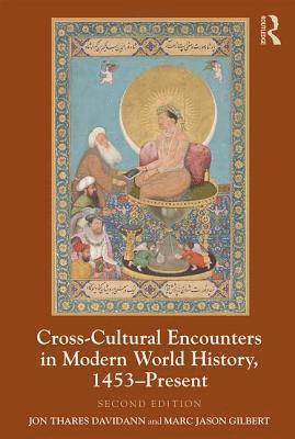 Cross-Cultural Encounters in Modern World History, 1453-Present 1