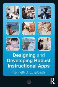 bokomslag Designing and Developing Robust Instructional Apps