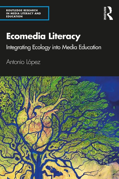 Antonio Lopez - Ecomedia Literacy, Häftad