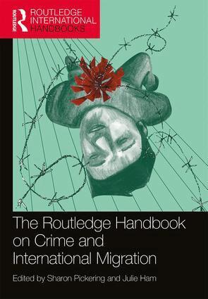 Sharon Pickering, Julie Ham - Routledge Handbook on Crime and International Migration, Häftad