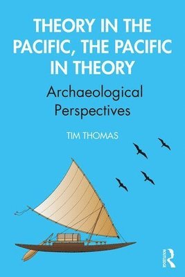 Theory in the Pacific, the Pacific in Theory 1