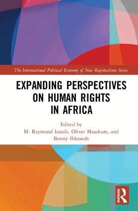 M. Raymond Izarali, Oliver Masakure, Bonny Ibhawoh - Expanding Perspectives on Human Rights in Africa, Inbunden