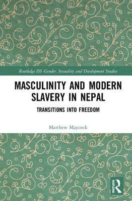 Masculinity and Modern Slavery in Nepal 1