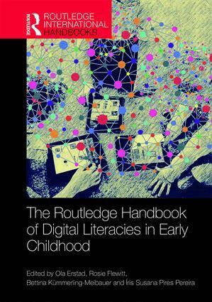 Ola Erstad, Rosie Flewitt, Bettina Kümmerling-Meibauer, Íris Susana Pereira - Routledge Handbook of Digital Literacies in Early Childhood, Inbunden