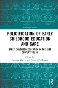 bokomslag Policification of Early Childhood Education and Care