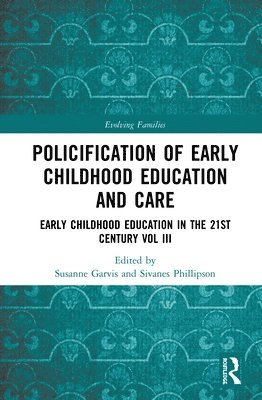 Policification of Early Childhood Education and Care 1