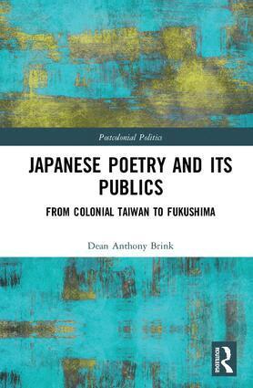 Dean Anthony Brink - Japanese Poetry and its Publics, Inbunden