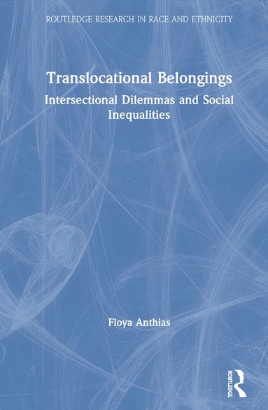 Floya Anthias - Translocational Belongings, Inbunden