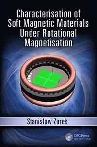 bokomslag Characterisation of Soft Magnetic Materials Under Rotational Magnetisation