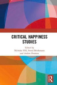 bokomslag Critical Happiness Studies