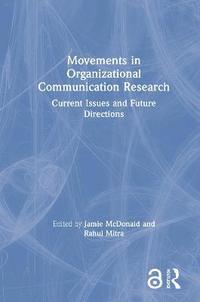 bokomslag Movements in Organizational Communication Research