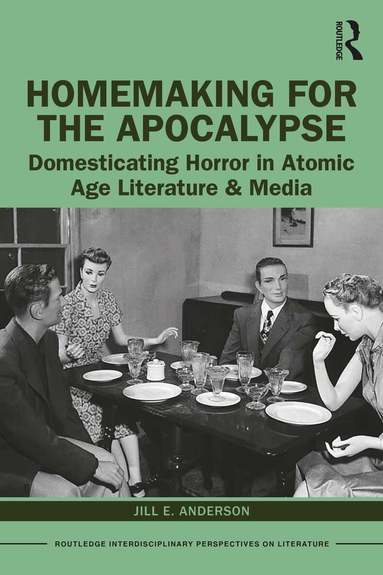 Jill E. Anderson - Homemaking for the Apocalypse, Häftad