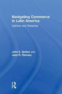 bokomslag Navigating Commerce in Latin America