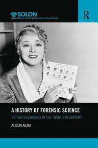 bokomslag A History of Forensic Science