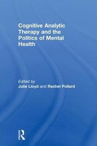 bokomslag Cognitive Analytic Therapy and the Politics of Mental Health