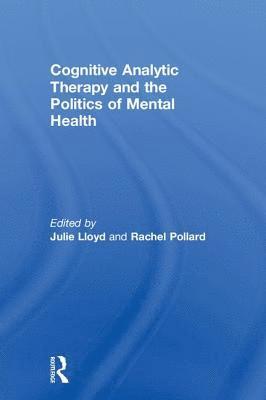 bokomslag Cognitive Analytic Therapy and the Politics of Mental Health