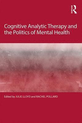 bokomslag Cognitive Analytic Therapy and the Politics of Mental Health