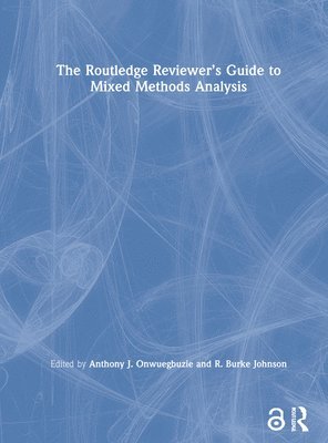 The Routledge Reviewers Guide to Mixed Methods Analysis 1