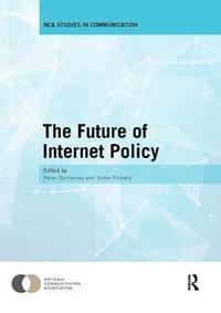 bokomslag The Future of Internet Policy