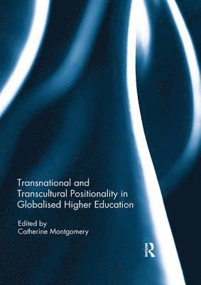 bokomslag Transnational and Transcultural Positionality in Globalised Higher Education