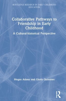 bokomslag Collaborative Pathways to Friendship in Early Childhood