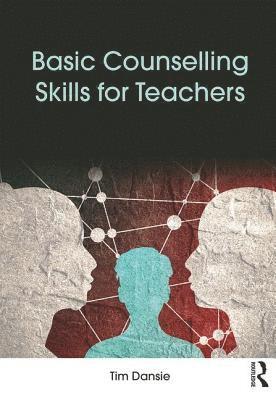 bokomslag Basic Counselling Skills for Teachers