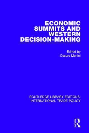 Cesare Merlini - Economic Summits and Western Decision-Making, Inbunden
