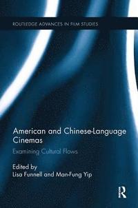 bokomslag American and Chinese-Language Cinemas