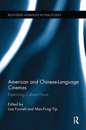 Lisa Funnell, Man-Fung Yip - American and Chinese-Language Cinemas, Häftad
