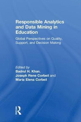 Responsible Analytics and Data Mining in Education 1