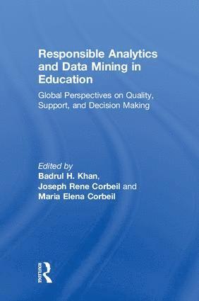 Badrul H. Khan, Joseph Rene Corbeil, Maria Elena Corbeil, USA) Khan, Badrul H. (McWeadon Education - Responsible Analytics and Data Mining in Education, Inbunden