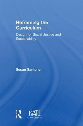 Susan Santone - Reframing the Curriculum, Inbunden
