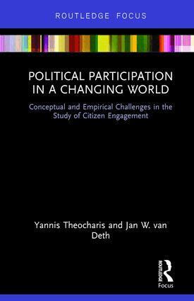 Yannis Theocharis, Jan W. van Deth - Political Participation in a Changing World, Inbunden