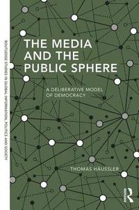bokomslag The Media and the Public Sphere