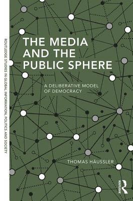 bokomslag The Media and the Public Sphere