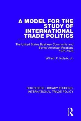 Model for the Study of International Trade Politics 1