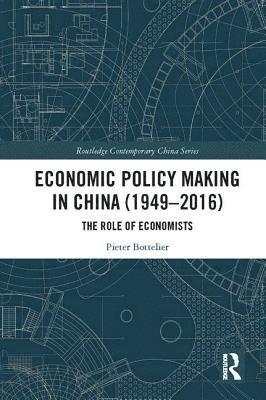 Economic Policy Making In China (19492016) 1