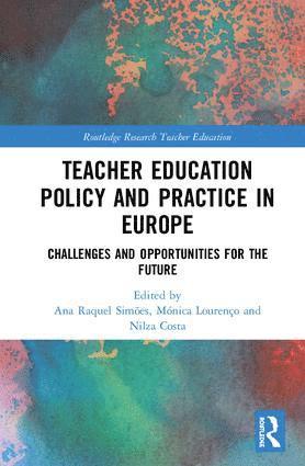 bokomslag Teacher Education Policy and Practice in Europe