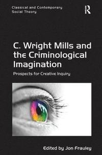 bokomslag C. Wright Mills and the Criminological Imagination