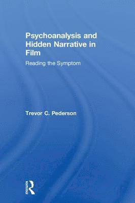 Psychoanalysis and Hidden Narrative in Film 1