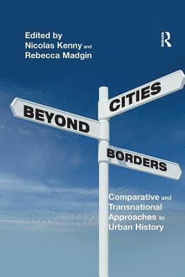 Nicolas Kenny, Rebecca Madgin - Cities Beyond Borders, Häftad