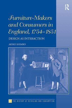 Akiko Shimbo - Furniture-Makers and Consumers in England, 1754–1851, Häftad