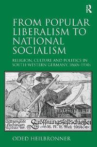 bokomslag From Popular Liberalism to National Socialism